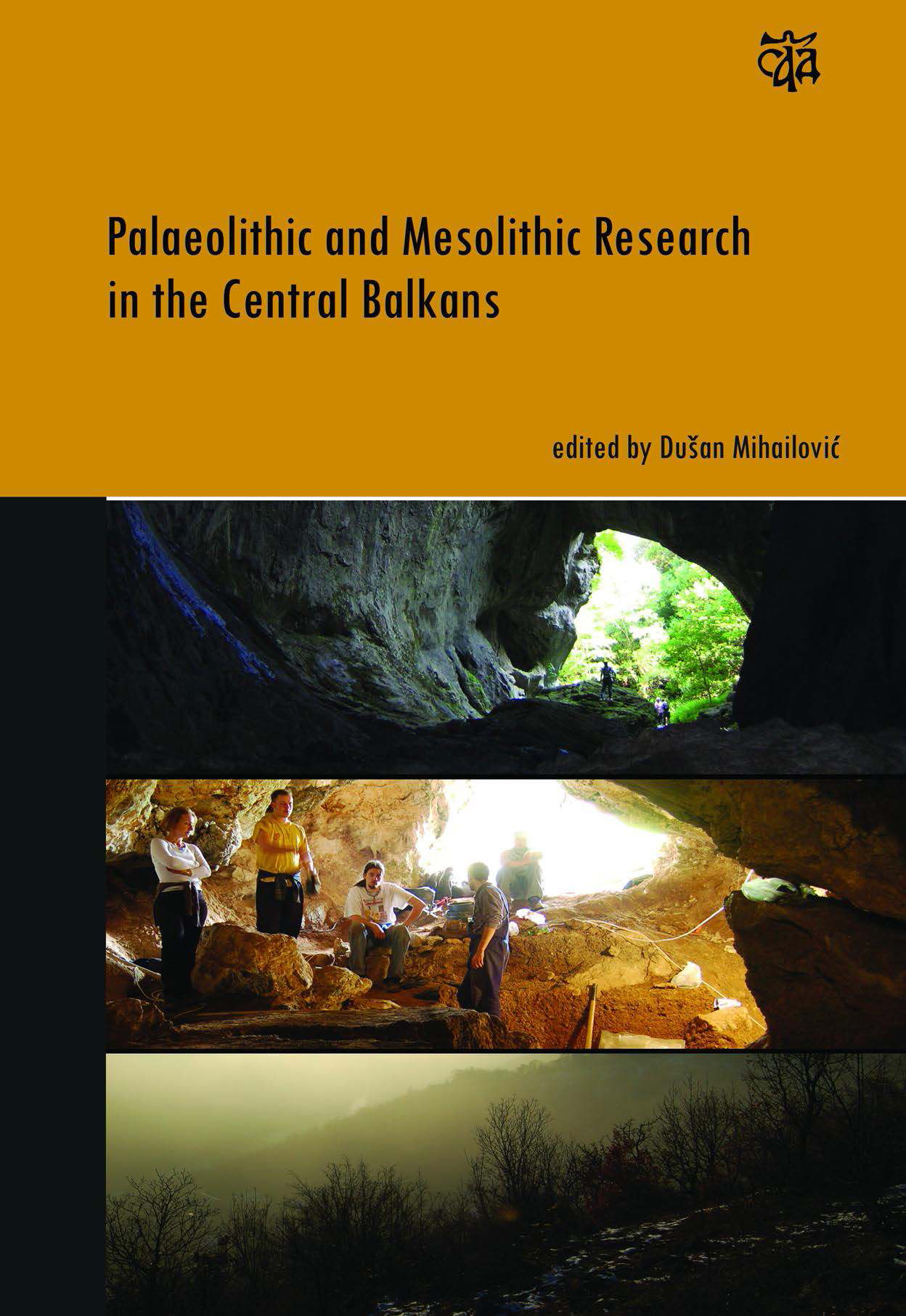 Palaeolithic and Mesolithic Research in the Central Balkans: naslovna strana